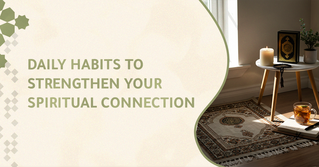 Daily habits to strengthen your spiritual connection