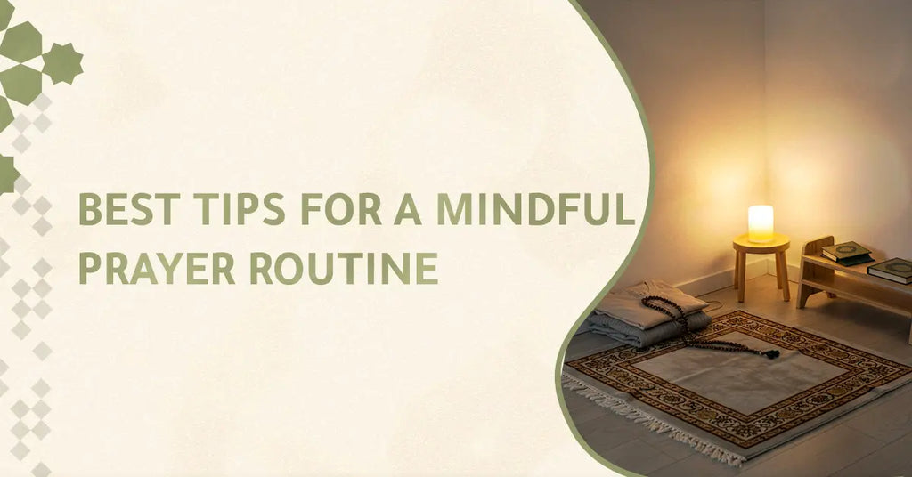 Best tips for a mindful prayer routine