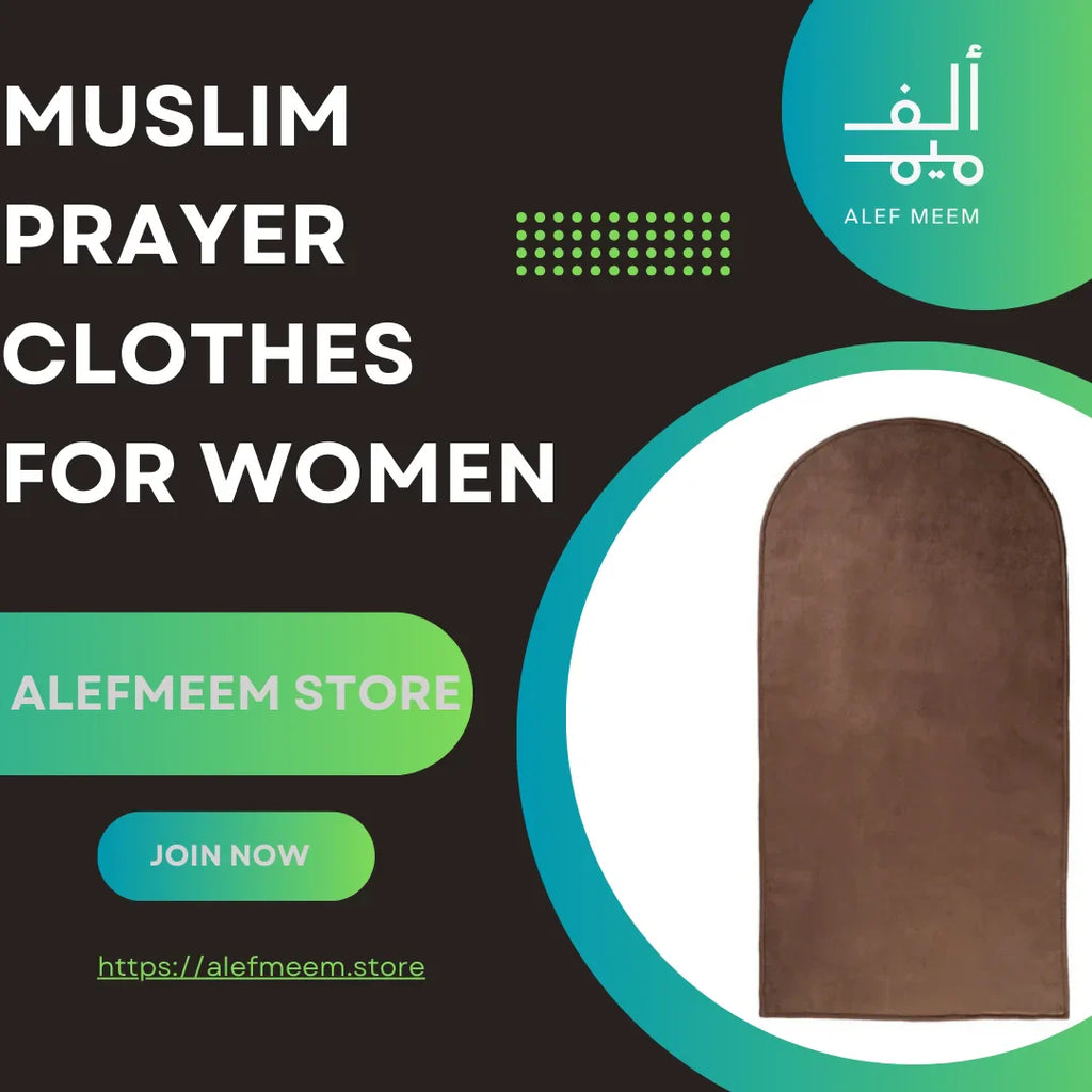 Stylish Muslim Prayer Clothes for Women You’ll Love